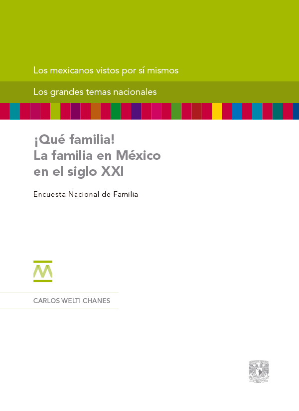 Portada - ¡Qué familia! La familia en México en el siglo XXI