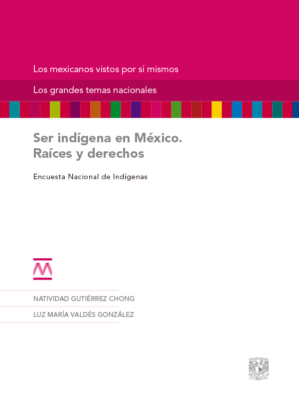 Portada - Ser indígena en México. Raíces y derechos